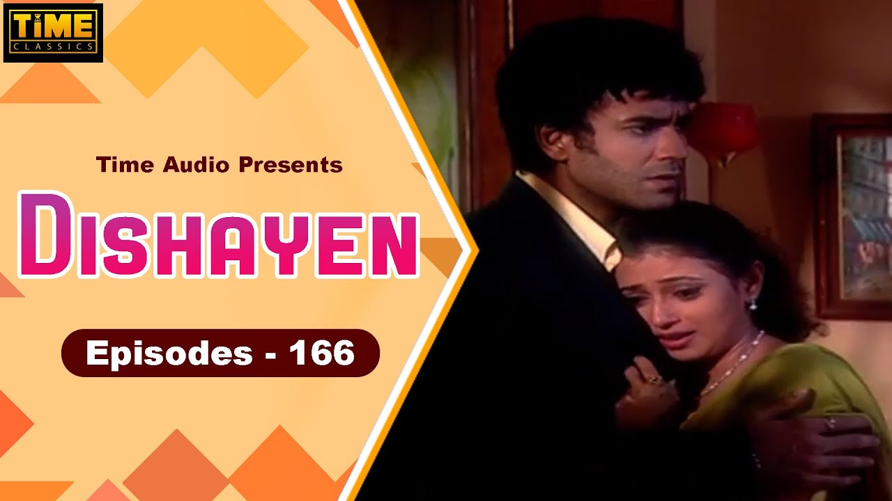 दिशायें Dishayen - Episode 166 | Hindi TV Serial | Anjali Mukhi, Darshan Dave | Time Classics