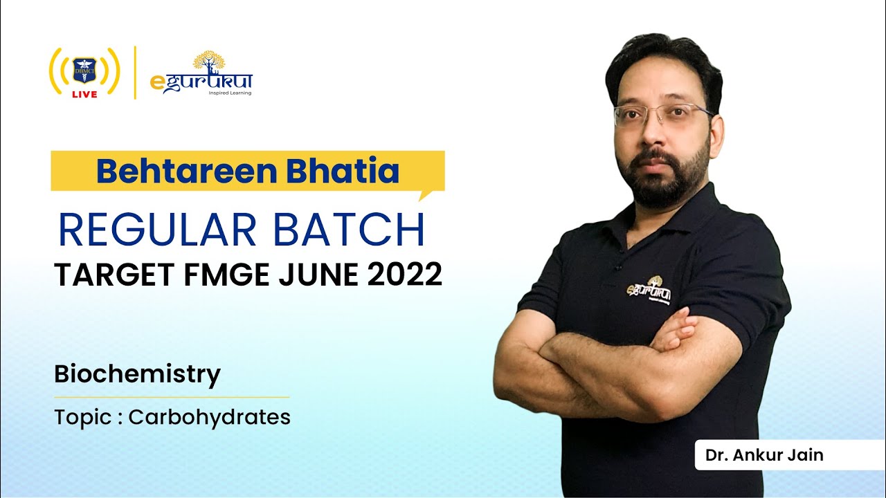 Target FMGE June 2022 | Behtareen Bhatia Regular Batch | Dr. Ankur Jain | Biochemistry | MasterClass