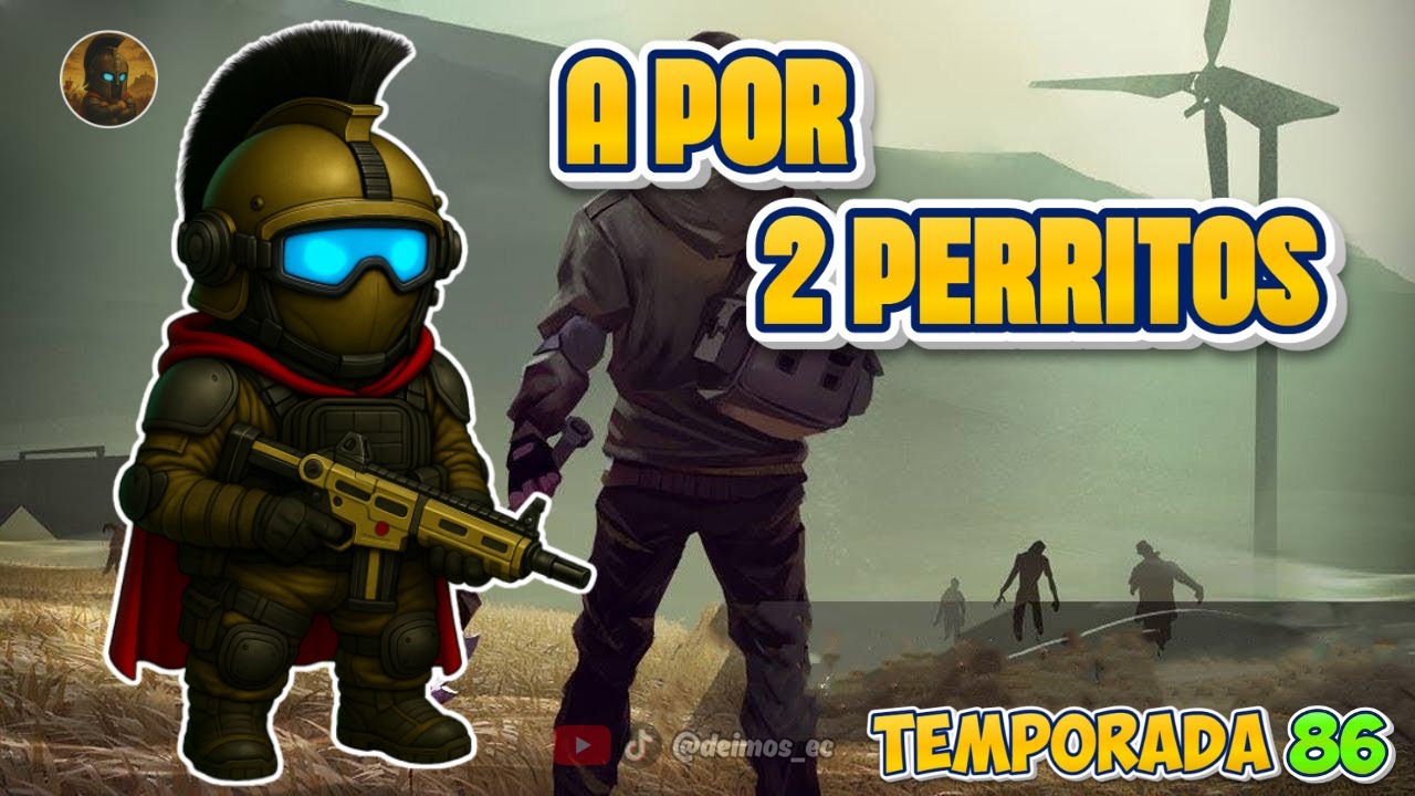 A POR DOS PERRITOS - Last Day on Earth: Survival
