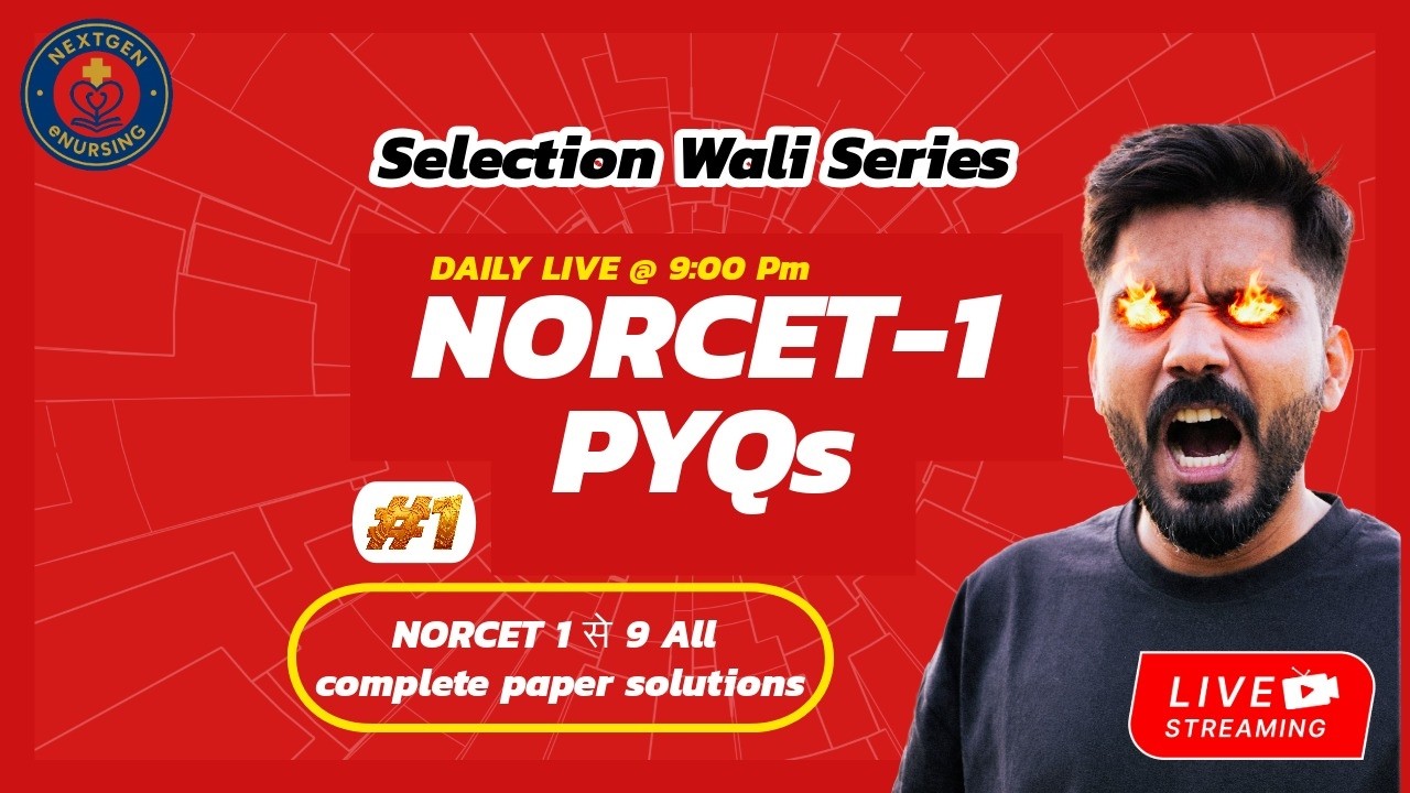 NORCET-1 PYQs Solution Live | NORCET 10 Nursing Officer Preparation 🔥 #1