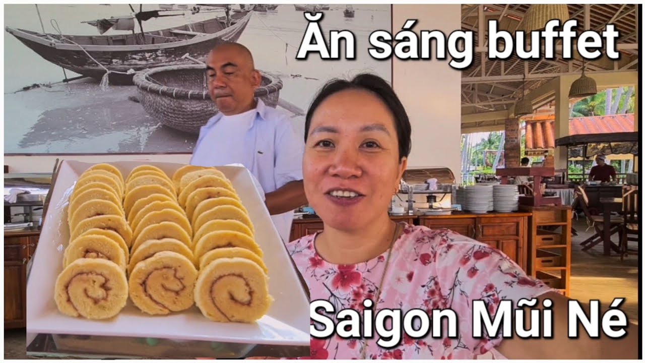 Khu nghỉ dưỡng SaiGon Mũi Né Resort ở Phan Thiết, mỗi ngày có buffet sáng rất ngon nhiều món hấp dẫn