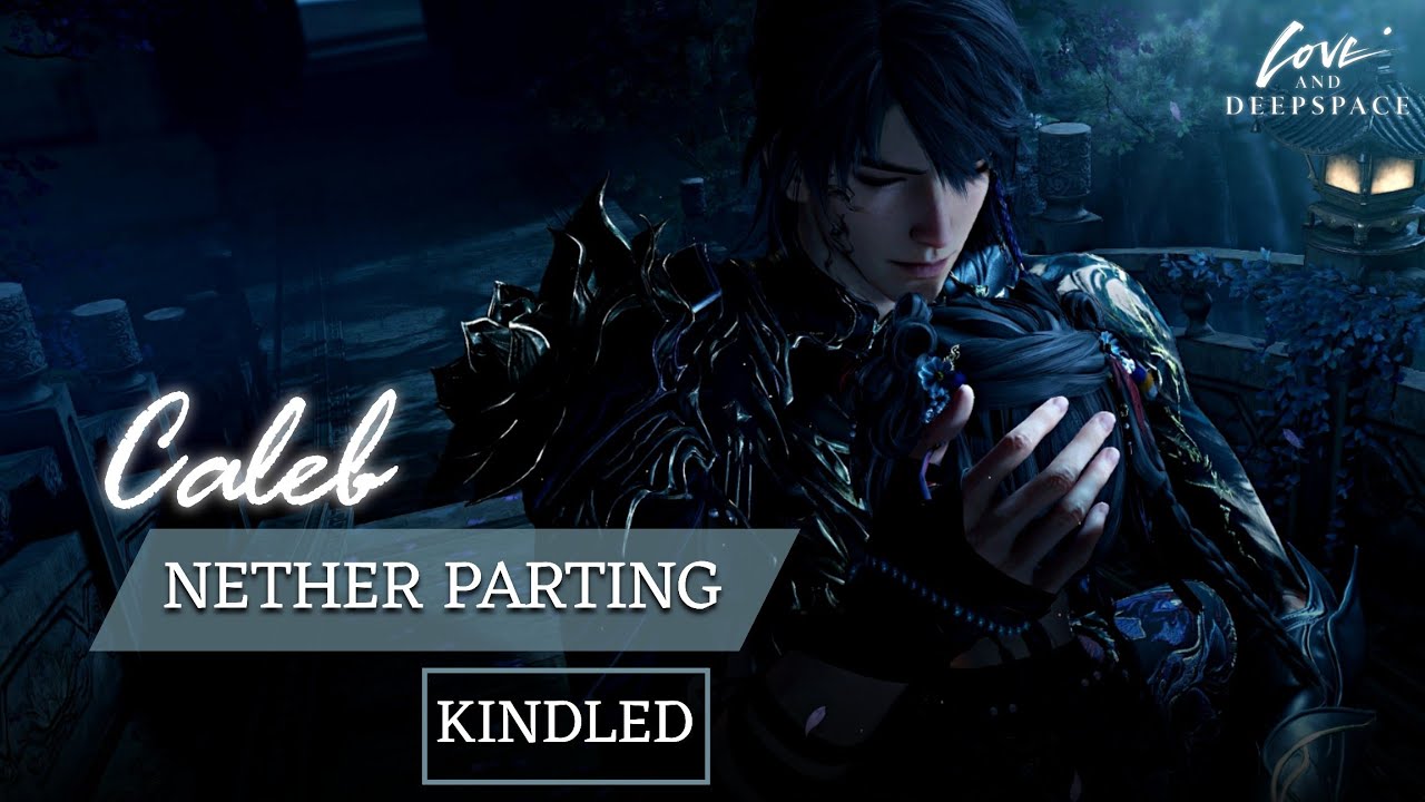 Caleb Myth: Nether Parting | Ghost's Final March | 5 Star Memory Kindled | Love and Deepspace