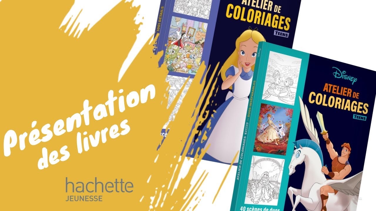 Ateliers de coloriages TEENS - 1001 détails et Duos inséparables - Hachette jeunesse Disney