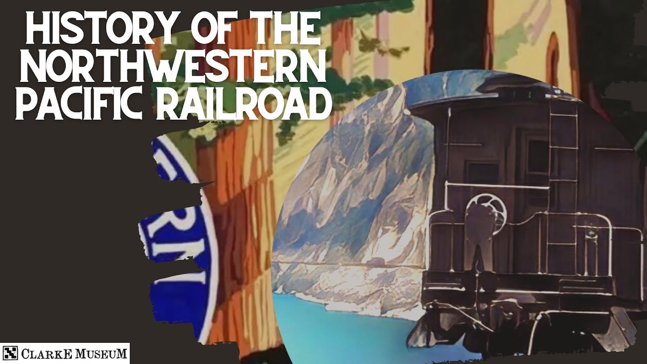 History of the Northwestern Pacific Railroad