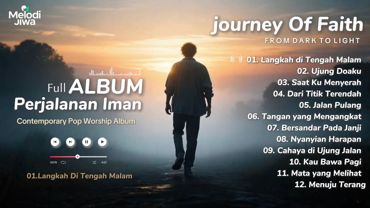 Full Album Lagu Rohani Terbaru 2025 | PERJALANAN IMAN:Dari Gelap Ke Terang - Pop Worship Terbaru