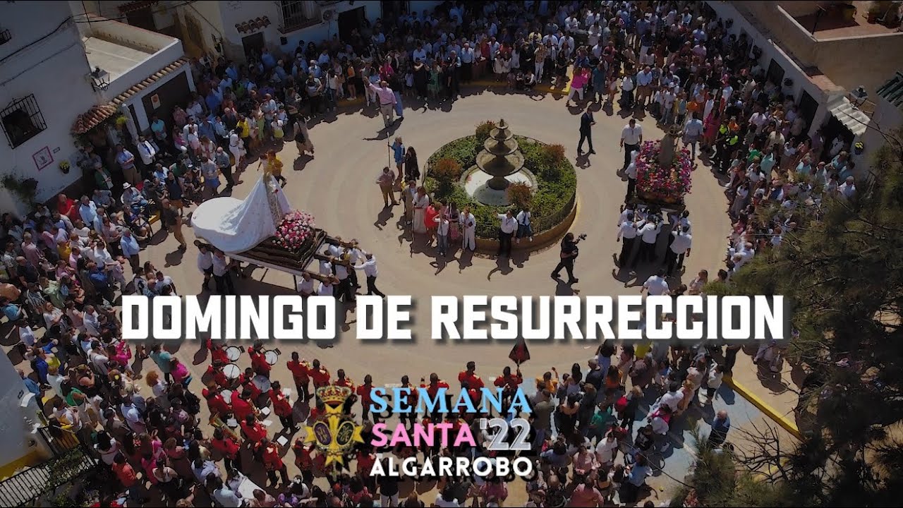 Semana Santa 2022 - Domingo de Resurrección