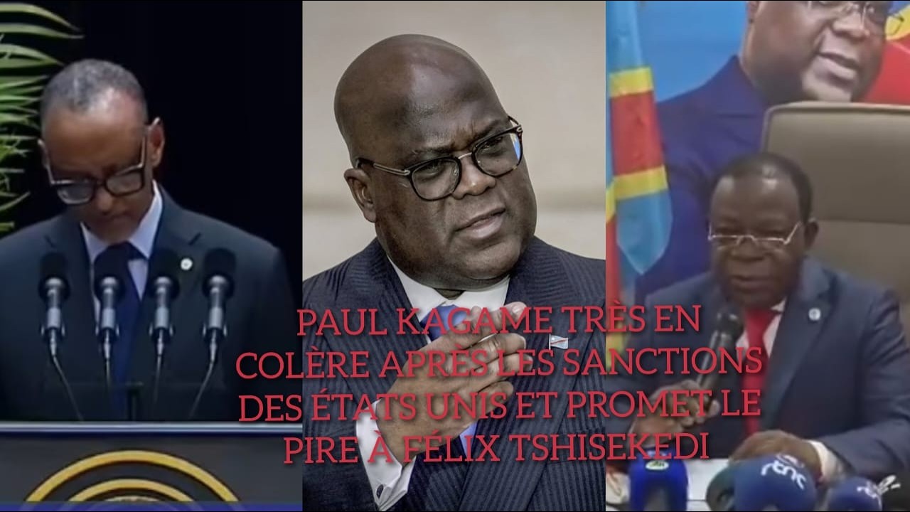 PAUL KAGAME PROMET LE PIRE A FELIX TSHISEKEDI APRES SANCTIONS DES USA BAHATI LUKWEBO TRAITRE???