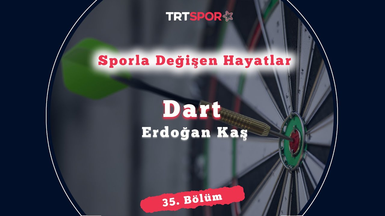 Dart ile Değişen Hayatlar 