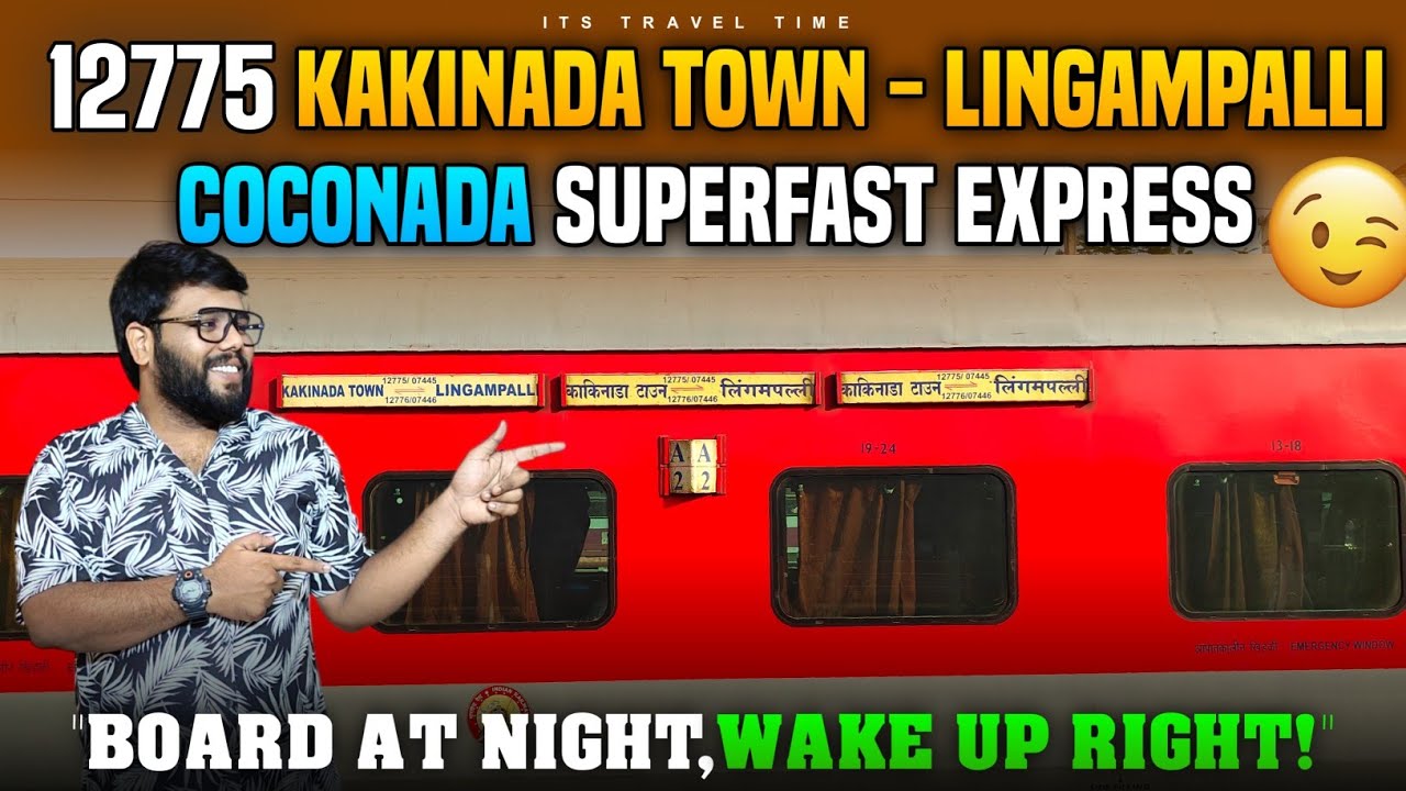 COCONADA SUPERFAST EXPRESS (12775) || KAKINADA TOWN - LINGAMPALLI || TRAIN JOURNEY VLOG ||