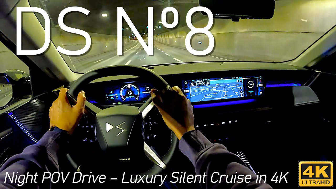 NEW DS Nº8 Night POV Drive – Luxury Silent Cruise in 4K