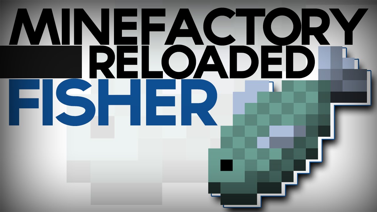 Minefactory Reloaded - Fisher (Tutorial)