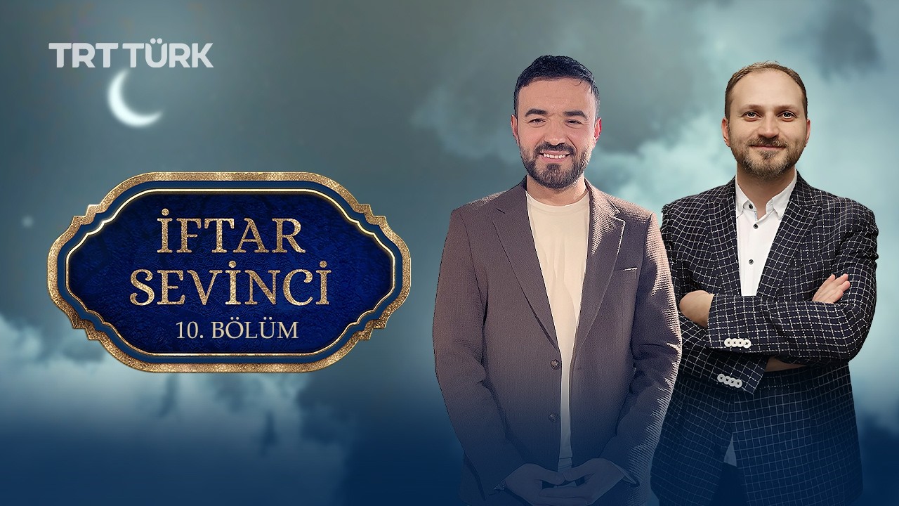 İftar Sevinci | Orhan Karaağaç - Doç. Dr. Mehmet Dinç | 10. Bölüm