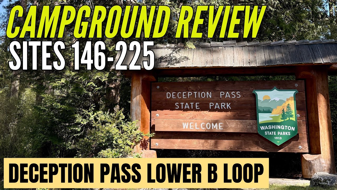 DECEPTION PASS STATE PARK CAMPGROUND REVIEW | LOWER LOOP B SITE BY SITE REVIEW