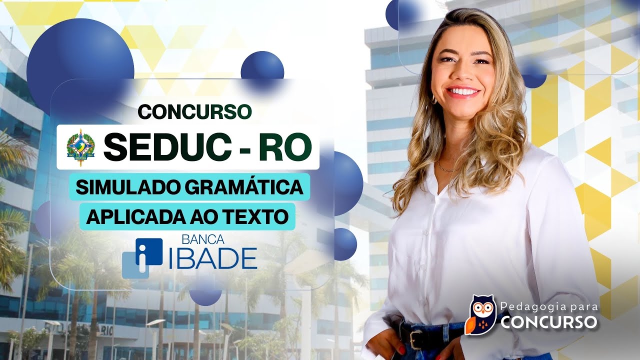 Concurso SEDUC RO - Gramática Aplicada ao Texto Banca IBADE