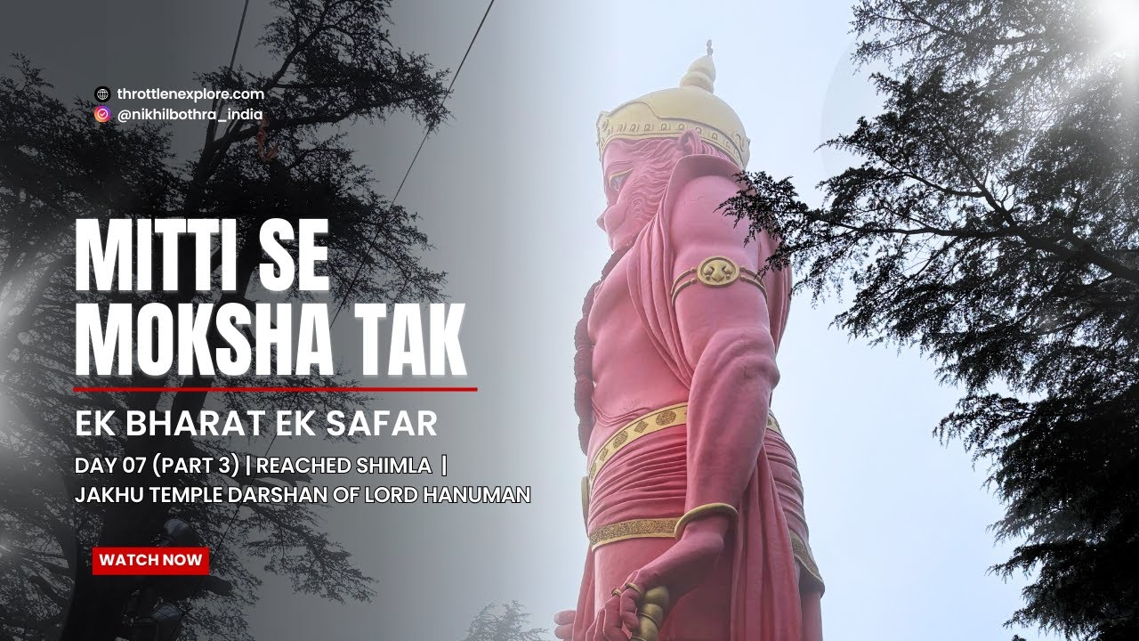Day 07 (Part 3) | Reached Shimla | Jakhu Temple Darshan of Lord Hanuman