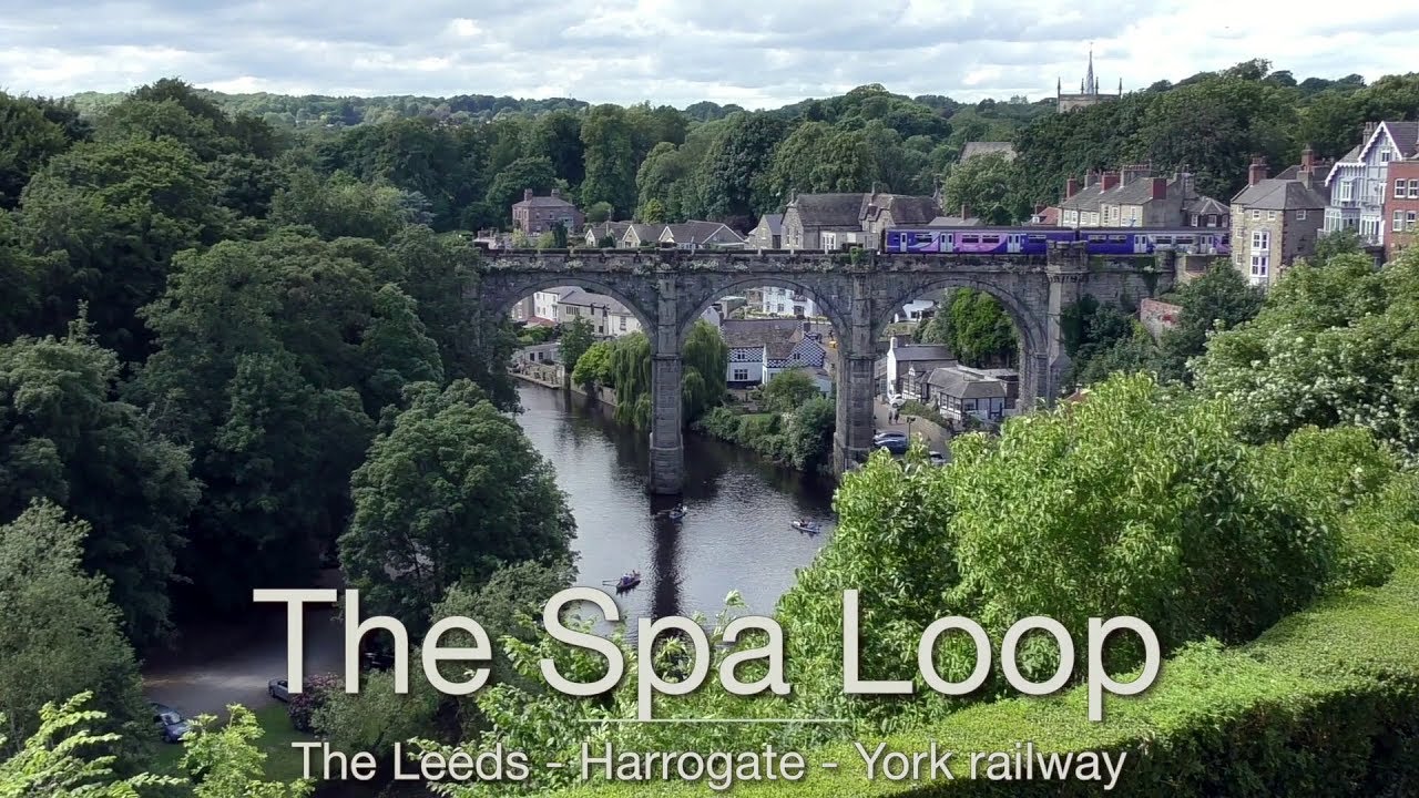 The Spa Loop: The Leeds - Harrogate - York Railway