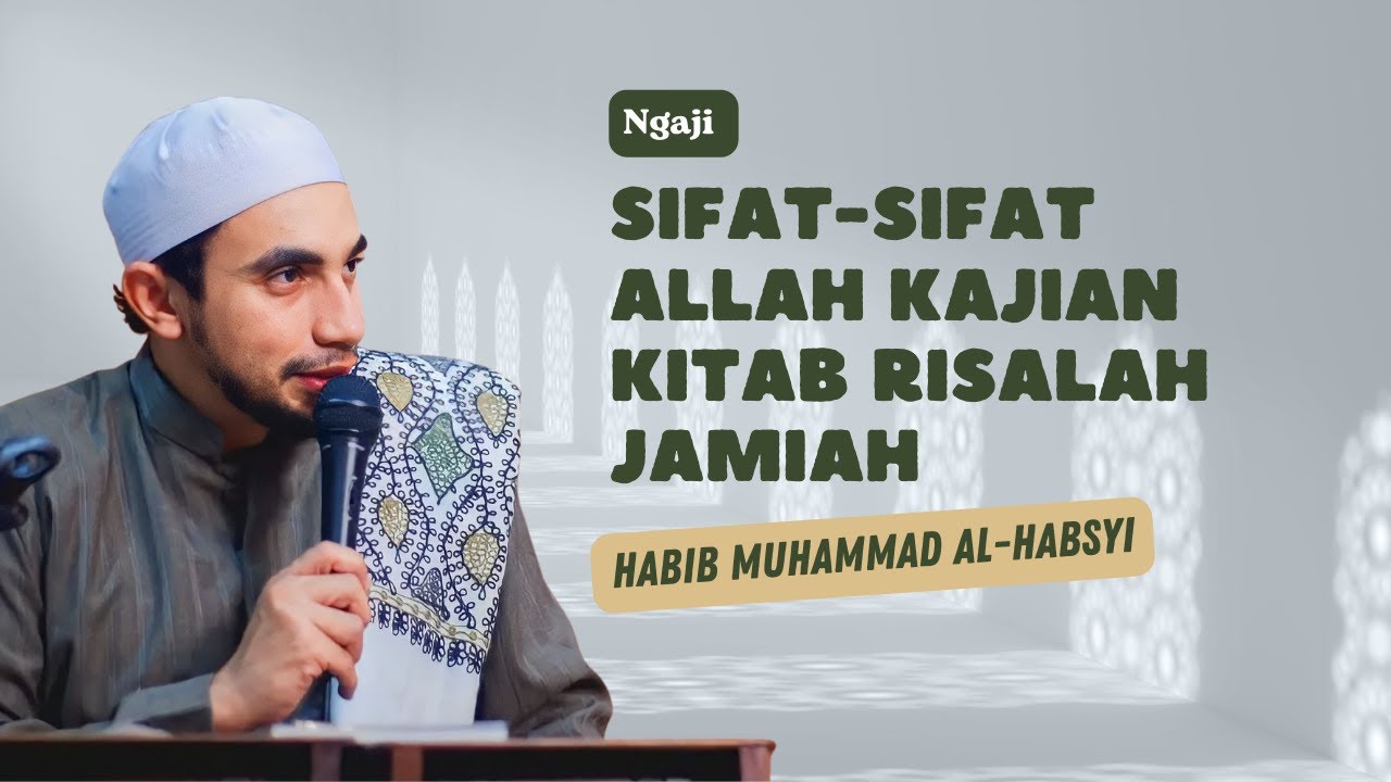 Sifat-Sifat Allah Kajian Kitab Risalah Jamiah | Habib Muhammad Alhabsyi | 20 April 2021