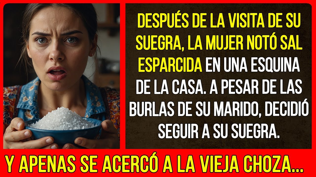 Después de la visita de su suegra, la mujer notó sal esparcida en una esquina de la casa...