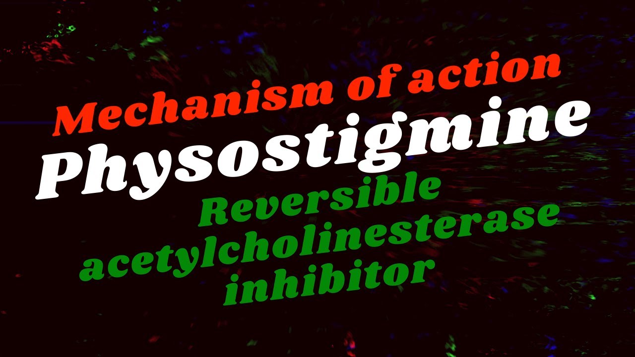 physostigmine, physostigmine antidote, physostigmine brand name, physostigmine effects, eserine
