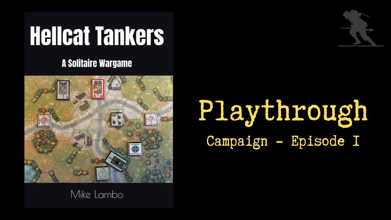 Hellcat Tankers: A Solitaire Wargame — прохождение [Кампания — Эпизод 1]