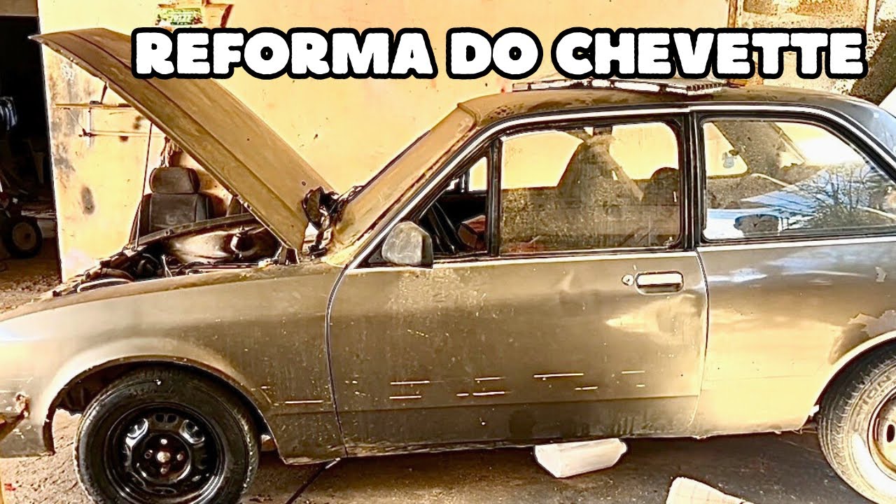 💥O INÍCIO DA TRANSFORMAÇÃO DO NOSSO CHEVETTE! - EPISÓDIO 1