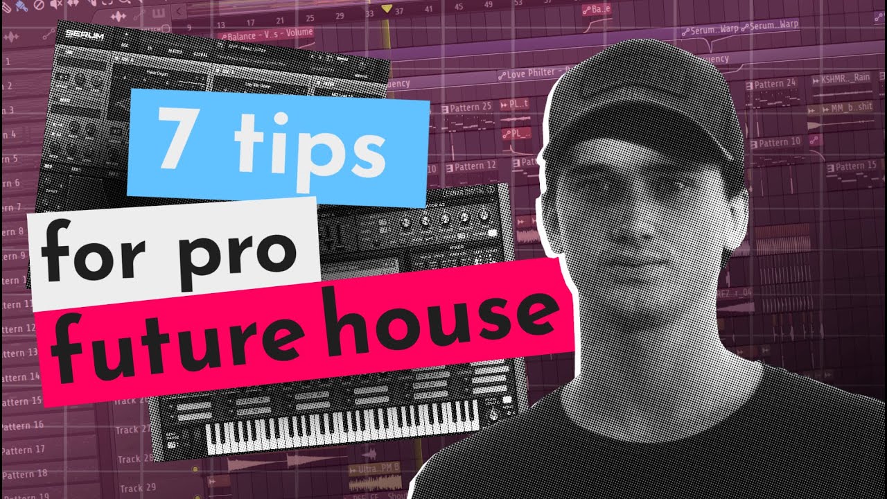 7 Tips To Make a PRO Future House Track!!!