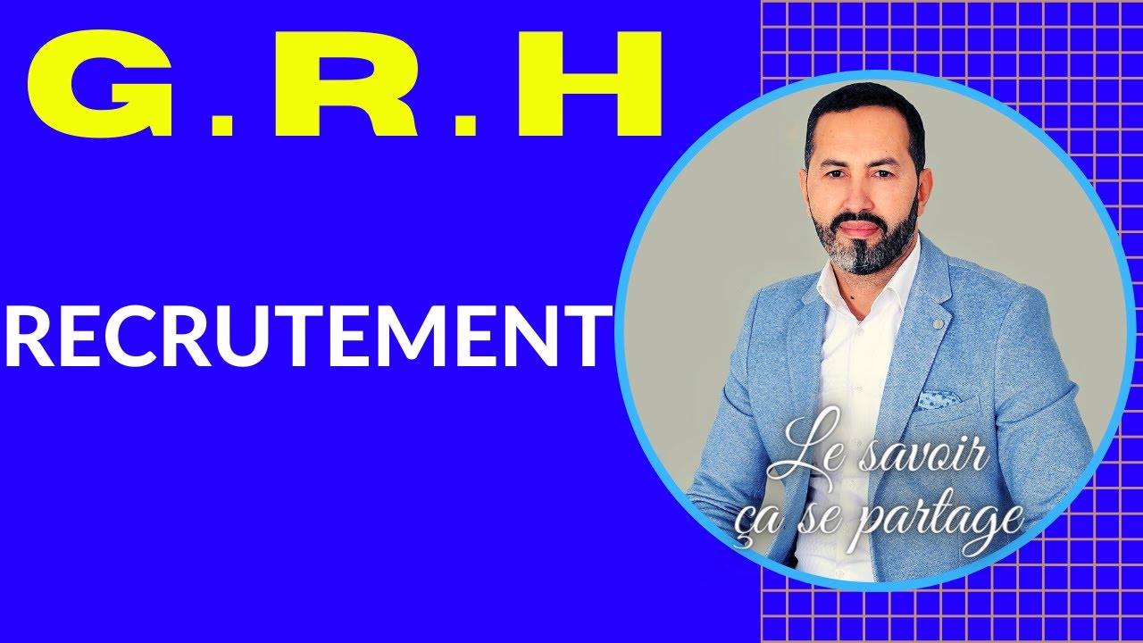 C'EST QUOI LE RECRUTEMENT, GRH: DEFINITION, TYPE, ETAPES DE RECRUTEMENT 💯💯🎓
