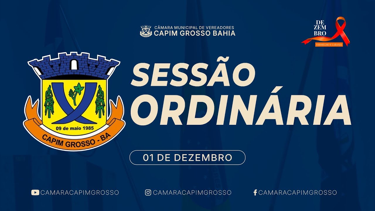 SESSÃO ORDINÁRIA - 01.DEZ.2025 - CÂMARA DE VEREADORES DE CAPIM GROSSO
