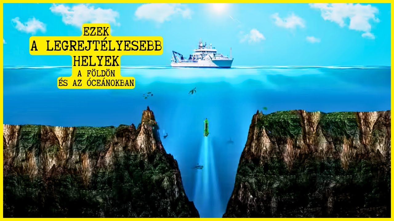 Ezek a legrejtélyesebb helyek a Földön és az óceánokban