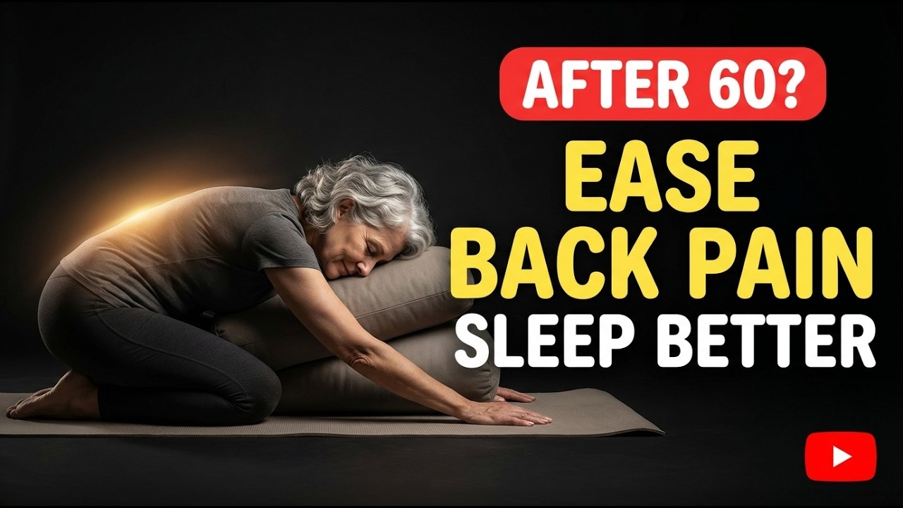 Child’s Pose After 60: A Gentle Way to Ease Back Pain and Improve Sleep