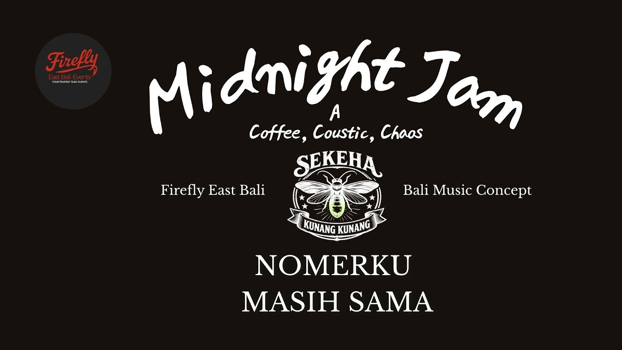 SEKEHA KUNANG KUNANG - NOMERKU MASIH SAMA ( A COFFEE COUSTIC CHAOS, MIDNIGHT JAM )#lagubali