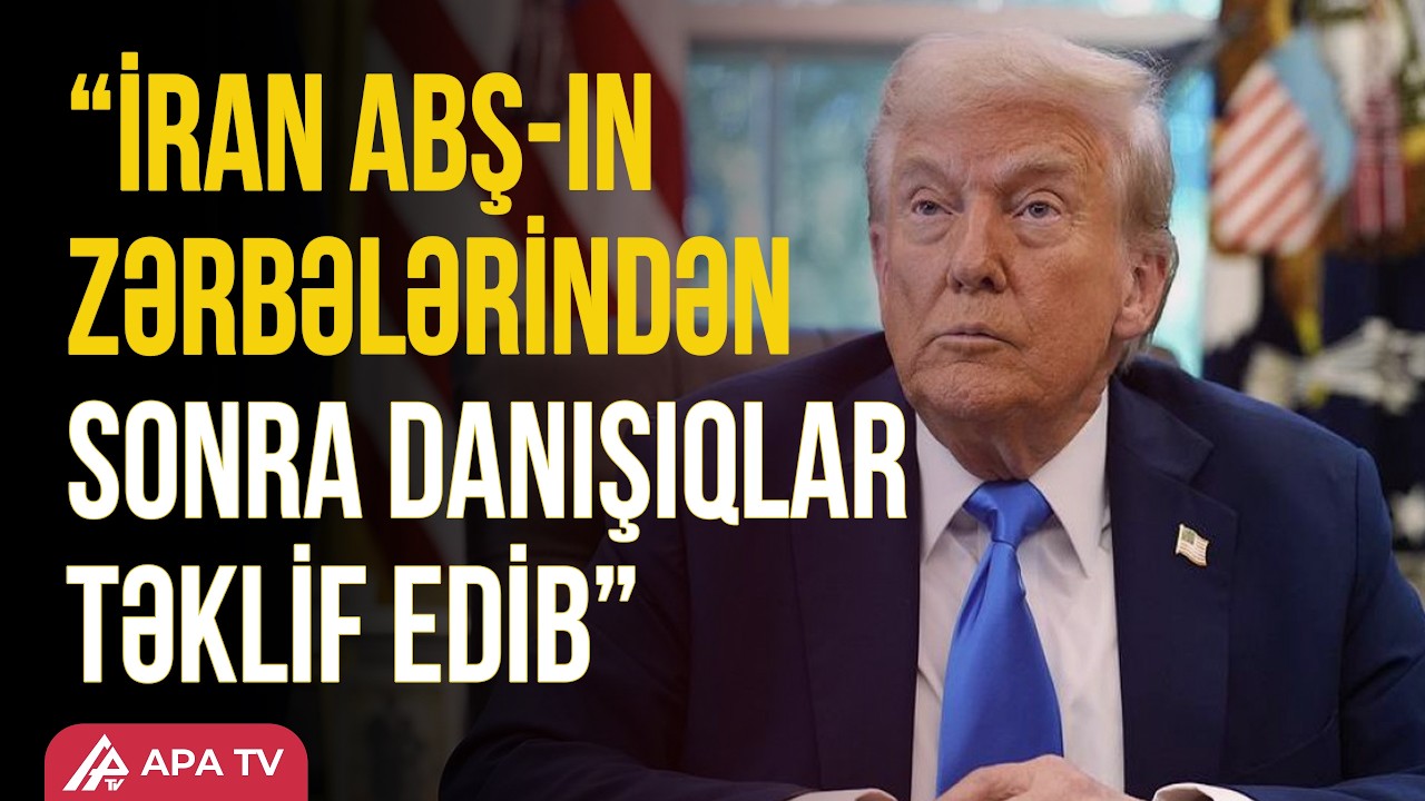 Tramp danışıqlara razılıq verdi | APA TV