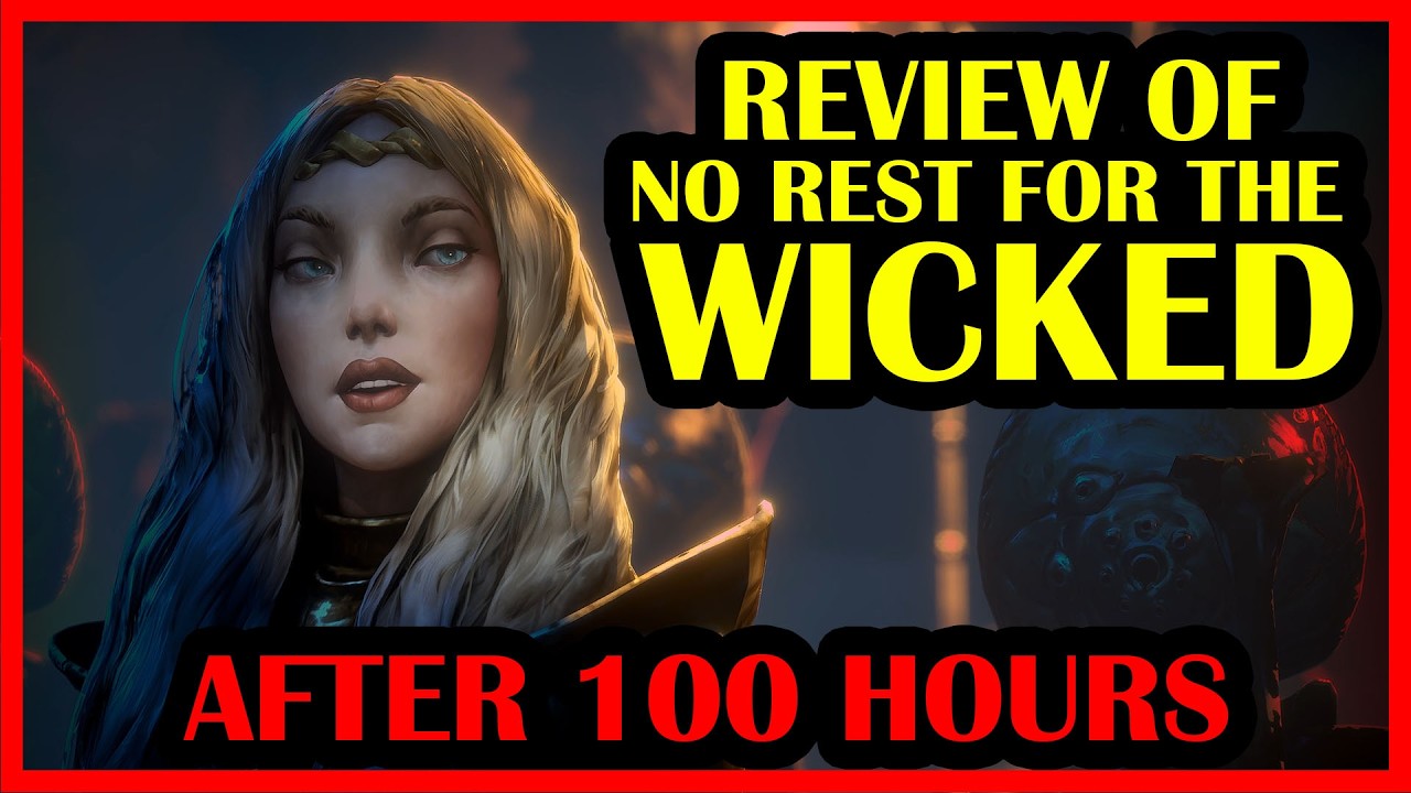 Extended Review of No Rest For The Wicked Together - After 100 Hours **SPOILER FREE**