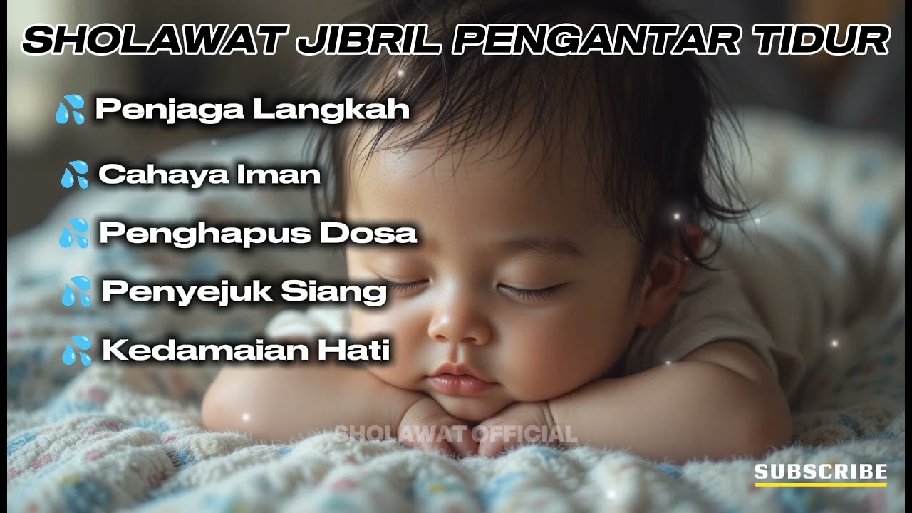 SHOLAWAT JIBRIL PENGANTAR TIDUR MALAM, SUARA MERDU ENAK DIDENGARKAN. 