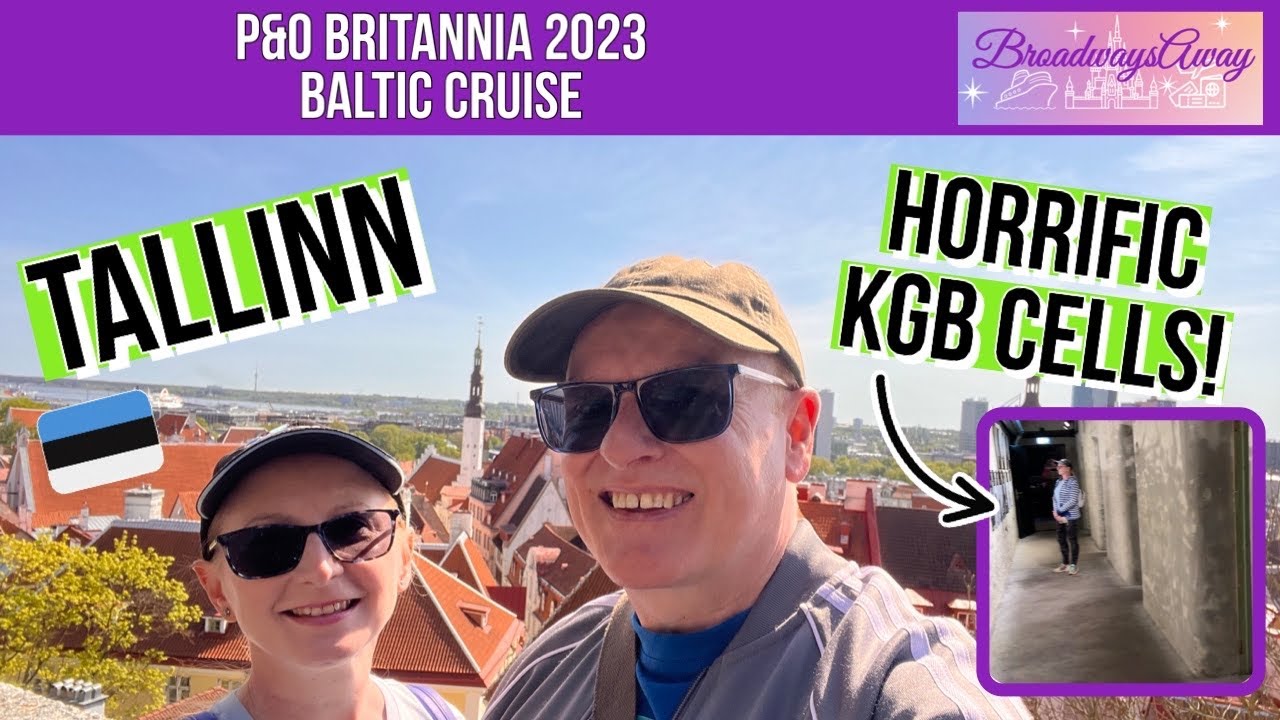 P&O Britannia Baltic Cruise 2023 ⚓︎ Tallinn, Estonia ⚓︎ Spectacular Views & Horrific KGB Cells!