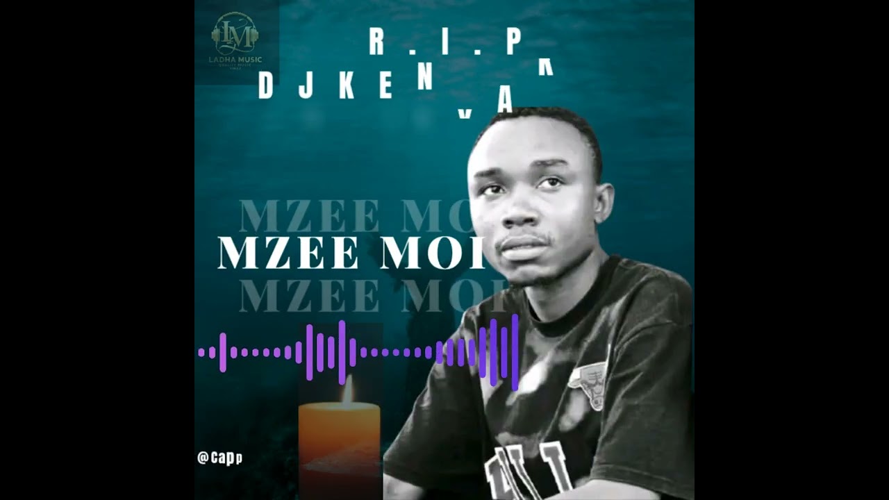 Cappo Cyner - R.I.P Dj.Kenyaken(Mzee Moi) Official Audio