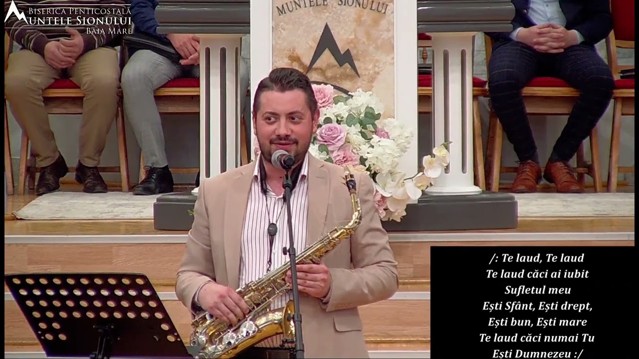 Alexandru Cioci - Te Laud ( Biserica Muntele Sionului Baia Mare ) LIVE