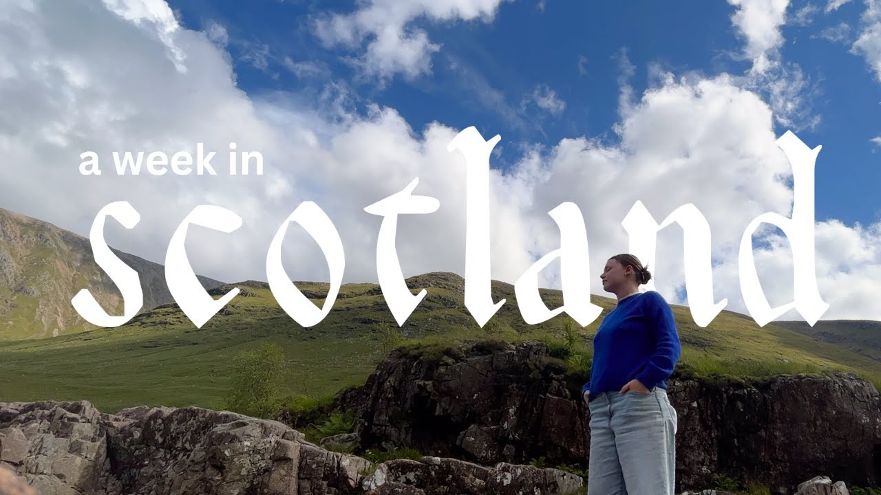 summer in scotland! edinburgh, glasgow & the highlands