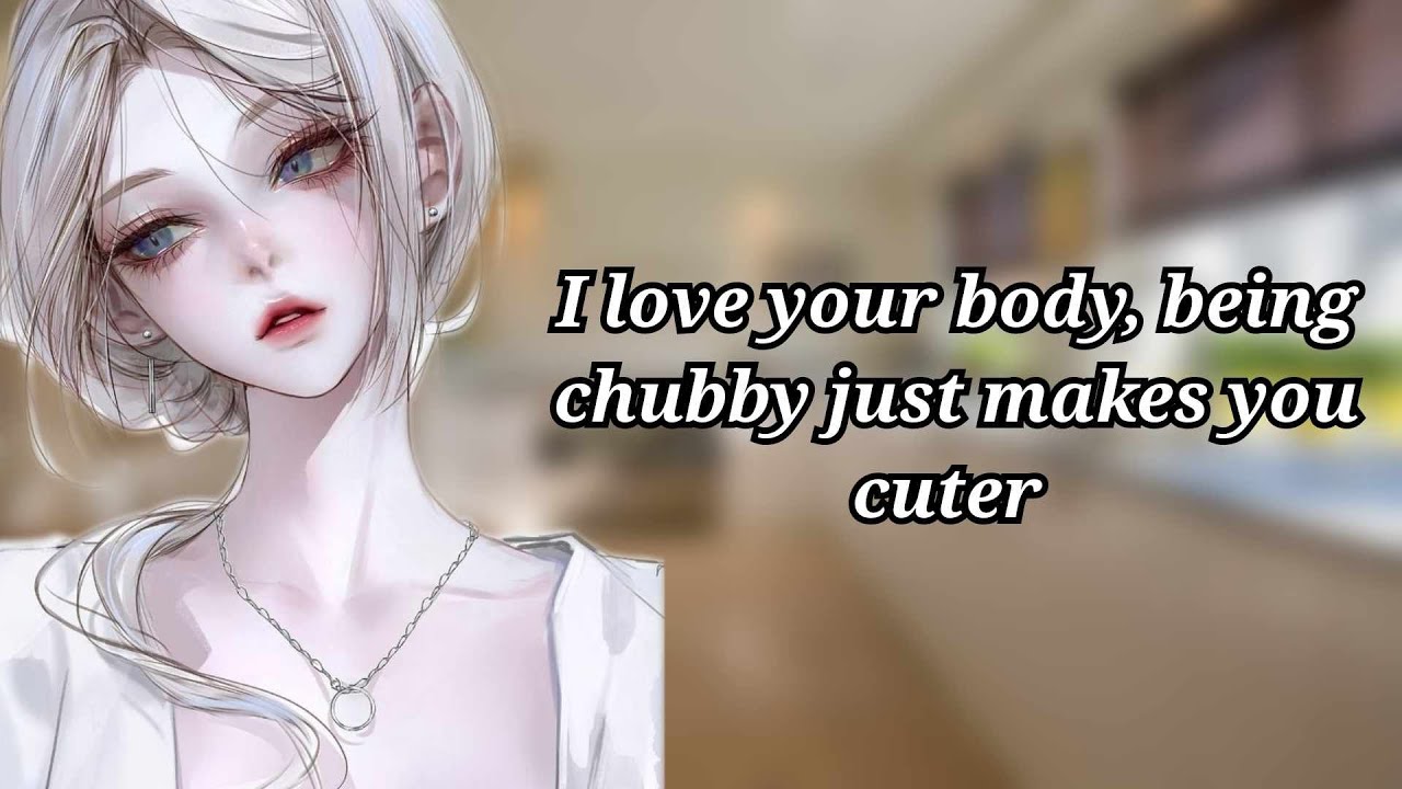 Yandere Girlfriend loves that you're Chubby (F4A) (Yandere ASMR) (Makeout)
