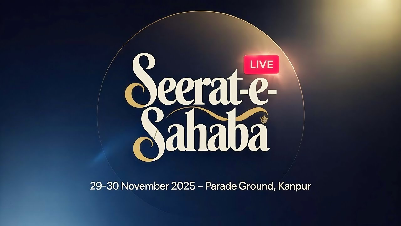 🛑Live | Ijlaas Seerat e Sahaba | 1st Day | Pared Ground Kanpur