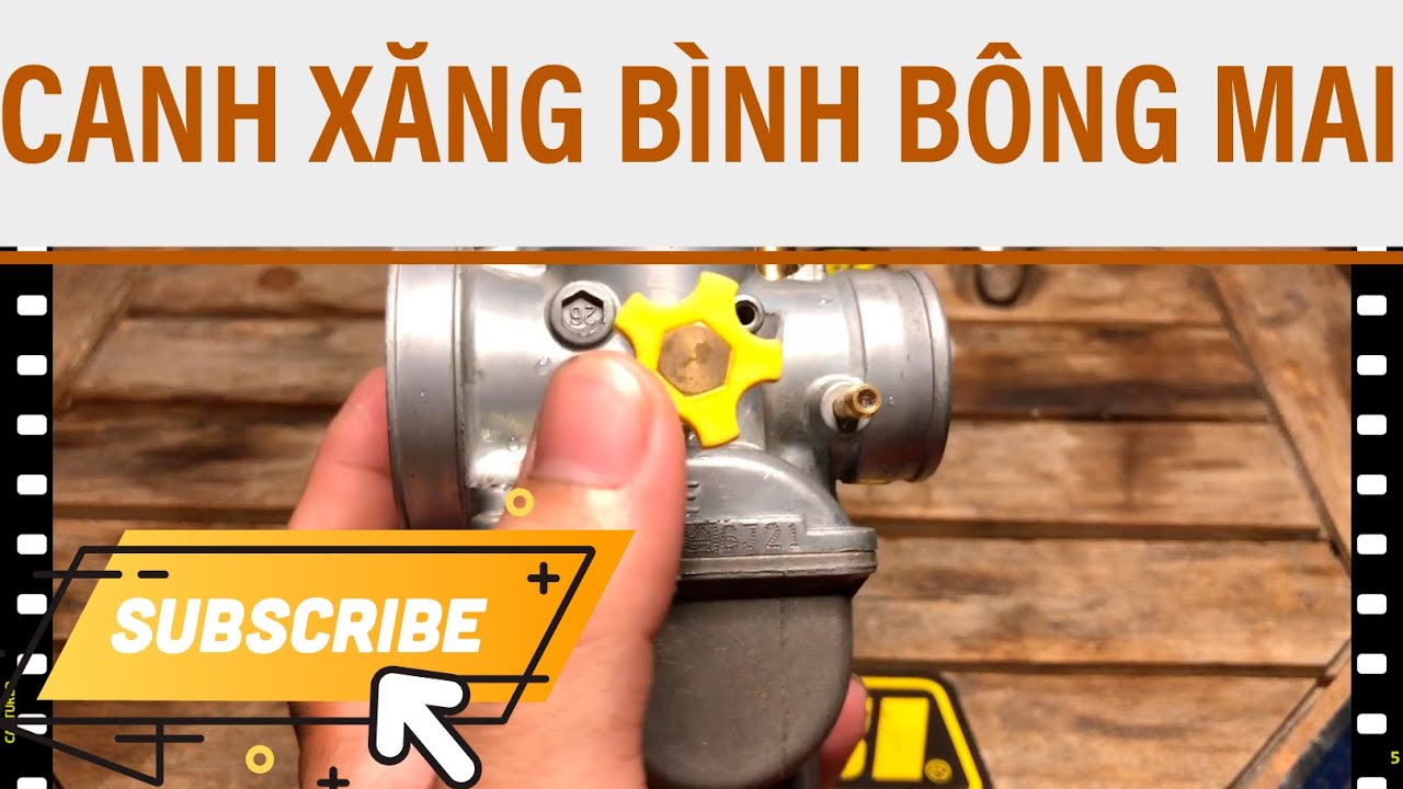 HƯỚNG DẪN CANH XĂNG BÌNH BÔNG MAI 28mm , 54zz, 57zz, 62zz, 65zz ✳️✳️