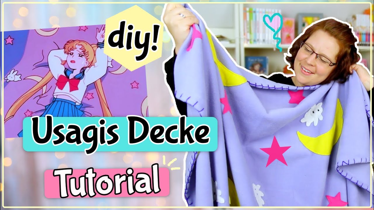 Usagi Tsukinos Bettdecke selber machen ohne Nähmaschine 🐰💖 Sailor Moon Do it yourself Decke ✂️