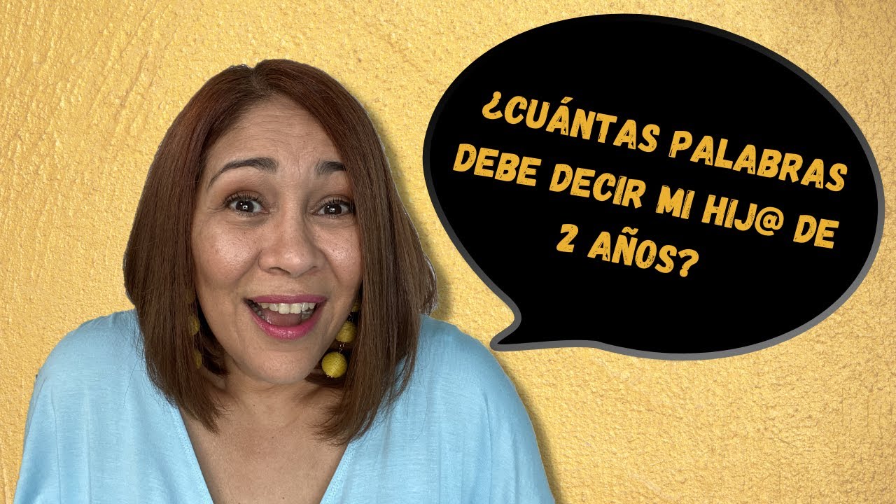 ¿Cuántas palabras debe decir mi hijo de 2 años?