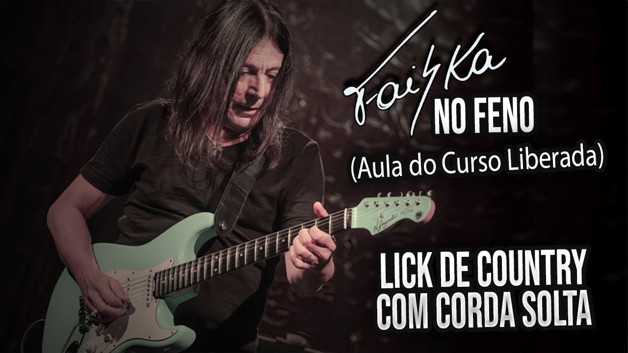 Guitarra Country Licks com Corda Solta (Faiska no Feno, AULA LIBERADA)