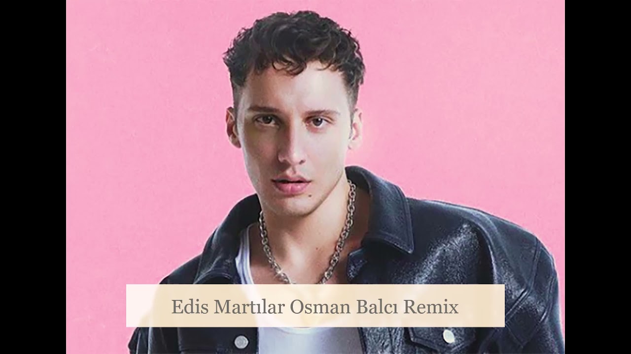 Edis Martılar Osman Balcı Remix