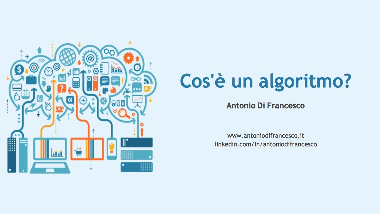 Cos'è un algoritmo? - Lezioni di Informatica
