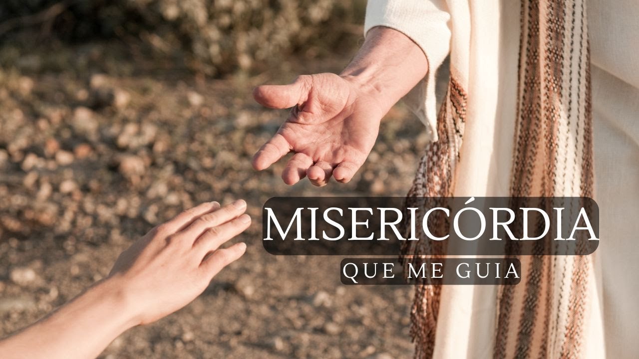 Misericórdia Que Me Guia