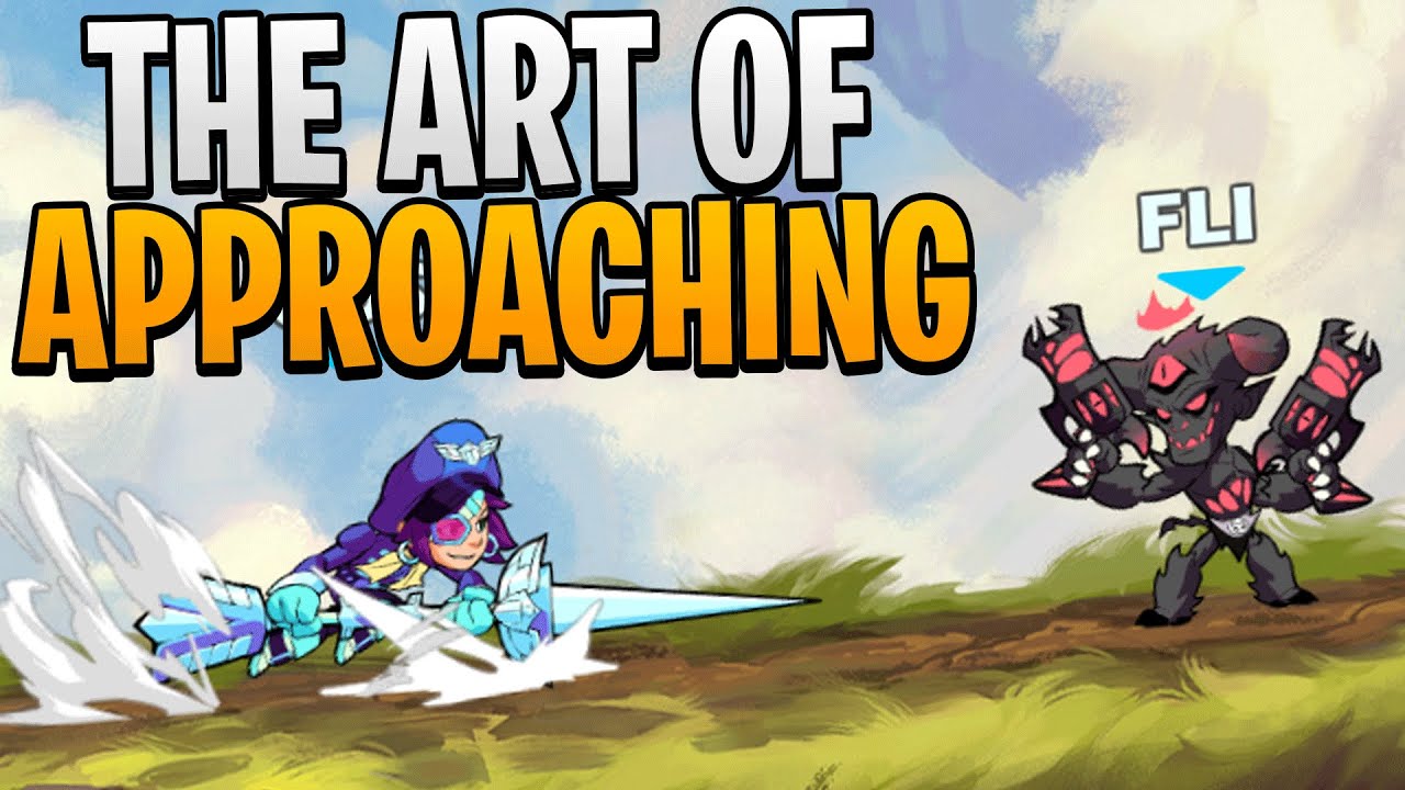 The Art Of APPROACHING In Brawlhalla