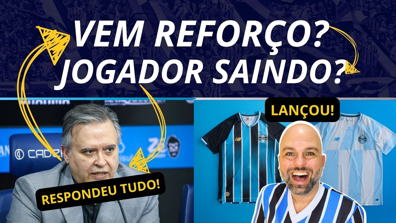 RESPONDEU: SAÍDAS E CHEGADAS | VEJA AS NOVAS CAMISAS DO GRÊMIO! ONDE COMPRAR? 