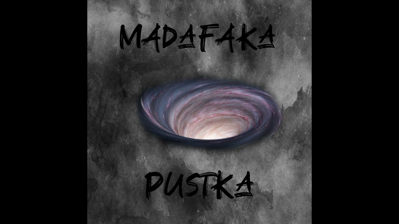 05. MADAFAKA - PUSTKA (LĘKI NA KACU)